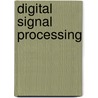 Digital Signal Processing door Hussam Elbehiery