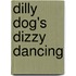 Dilly Dog's Dizzy Dancing