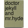 Doctor Jekyll And Mr.Hyde by Robert Louis Stevension