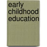 Early Childhood Education door White C. Stephen