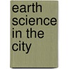 Earth Science in the City door Grant Heiken