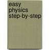 Easy Physics Step-by-Step door Jonathan S. Wolf