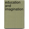 Education and Imagination door Raya A. Jones