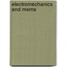 Electromechanics And Mems by Thomas B. Jones