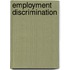 Employment Discrimination