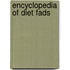 Encyclopedia Of Diet Fads