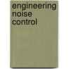 Engineering Noise Control door David A. Bies