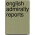 English Admiralty Reports