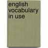 English Vocabulary In Use by Michael McCarthy