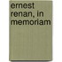 Ernest Renan, in Memoriam