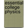 Essential College Physics door Richard Wolfson