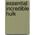Essential Incredible Hulk