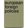 European Foreign Policies door Tiersky/oudenaren (eds)