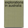Explorations In Australia door McDouall Stuart John