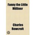 Fanny The Little Milliner