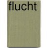 Flucht  by Maria Blumencron