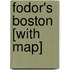 Fodor's Boston [With Map]