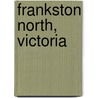 Frankston North, Victoria by Ronald Cohn
