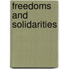 Freedoms and Solidarities by Judith R. Blau