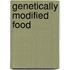 Genetically Modified Food