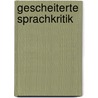 Gescheiterte Sprachkritik door Joachim Kühn