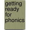Getting Ready for Phonics door Judith Harries