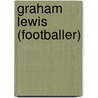 Graham Lewis (Footballer) door Nethanel Willy