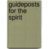 Guideposts For The Spirit by Julie K. Hogan
