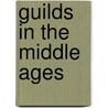 Guilds In The Middle Ages by Georges Renard