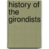 History Of The Girondists