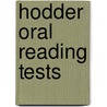 Hodder Oral Reading Tests door Mary Crumpler