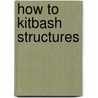How to Kitbash Structures door Tony Koester