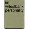 Im W/Testbank Personality by Matthijs J. Burger