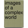 Images Of A Complex World by Julien Clinton Sprott