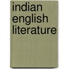 Indian English Literature door Ronald Cohn