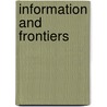 Information and Frontiers by Lee A. D.