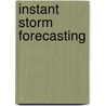 Instant Storm Forecasting door Alan Watts