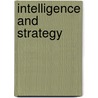 Intelligence And Strategy door John Ferris