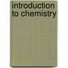 Introduction To Chemistry door Wilhelm Ostwald