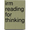 Irm  Reading for Thinking door G. Fleming