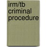 Irm/Tb Criminal Procedure door Samaha
