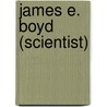 James E. Boyd (scientist) by Ronald Cohn