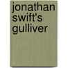 Jonathan Swift's Gulliver by Martin Jenkins