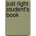 Just Right Student's Book