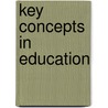 Key Concepts In Education door Fred Inglis