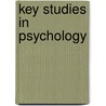 Key Studies in Psychology by Richard Gross