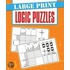 Large Print Logic Puzzles