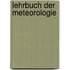 Lehrbuch Der Meteorologie
