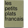 Les Petits Plats Francais door Catherine Kluger