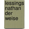 Lessings Nathan Der Weise by Sylvester Primer